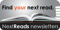 Find your next read.  Next Reads newsletters